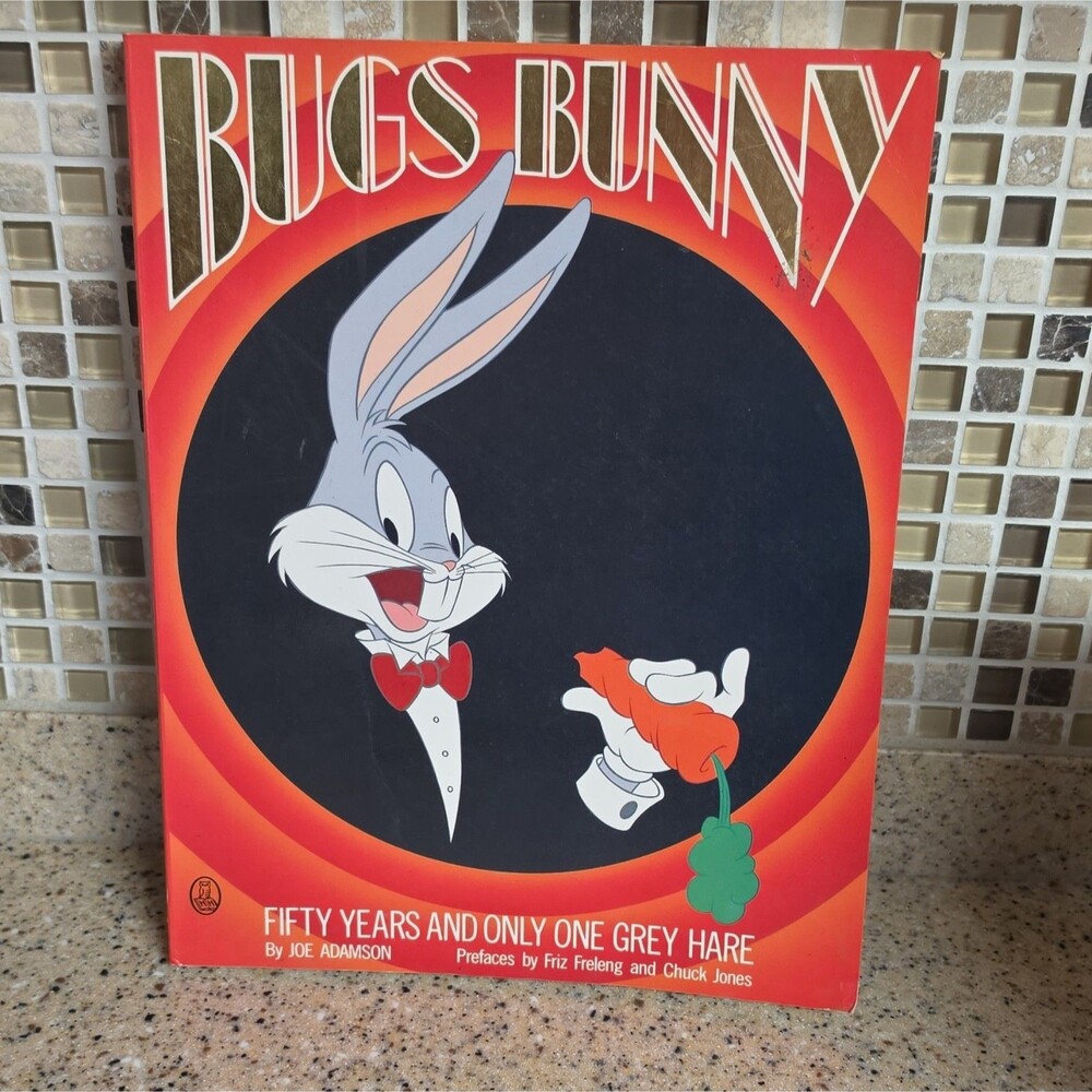 Bugs Bunny : Fifty Years and Only One Grey Hare by Joe Adamson (1991, Trade...